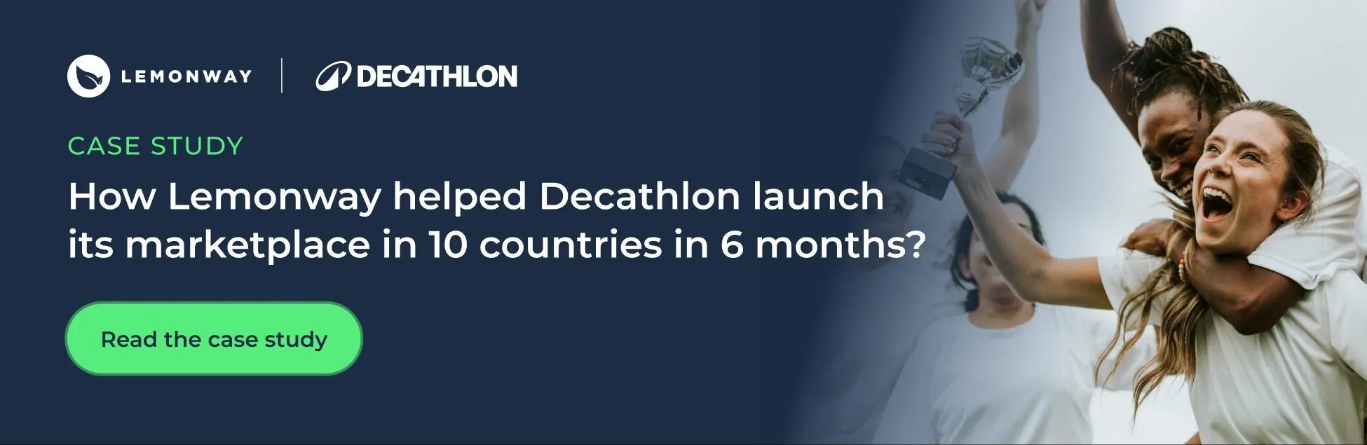 Case study: How Lemonway helped Decathlon launch its marketplace in 10 countries in 6 months?